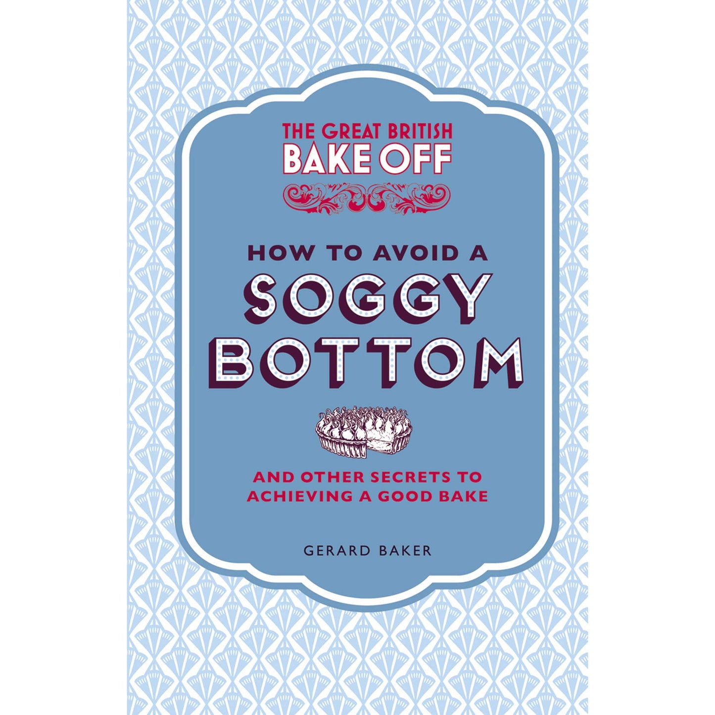 How To Avoid A Soggy Bottom