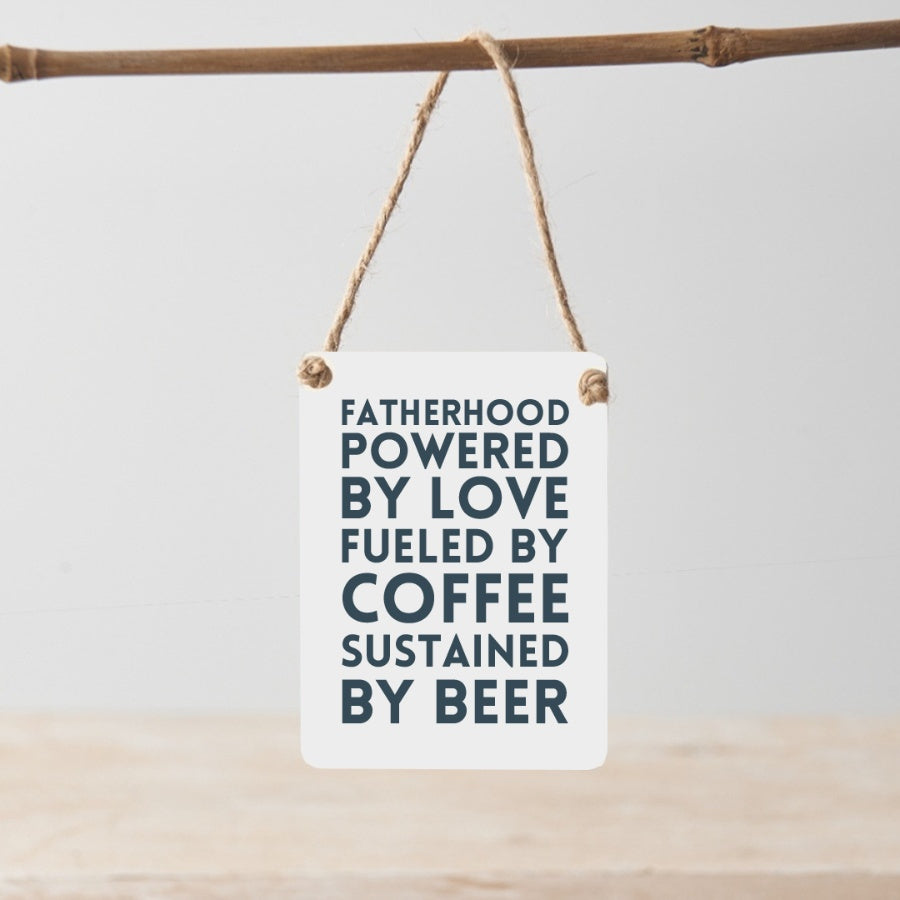 Fatherhood Mini Sign