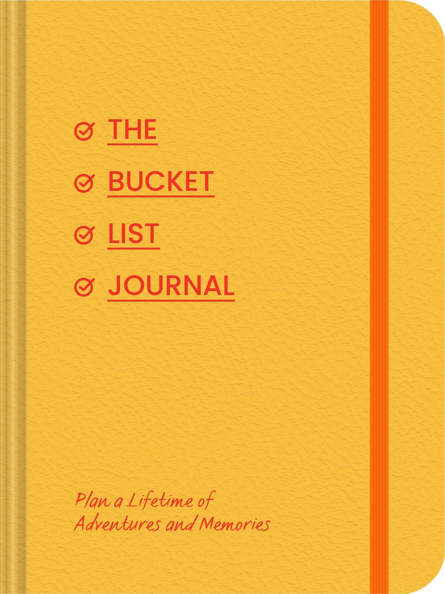 Bucket List Journal - Plan a Lifetime of Adventures and Memories (Diary or Journal)