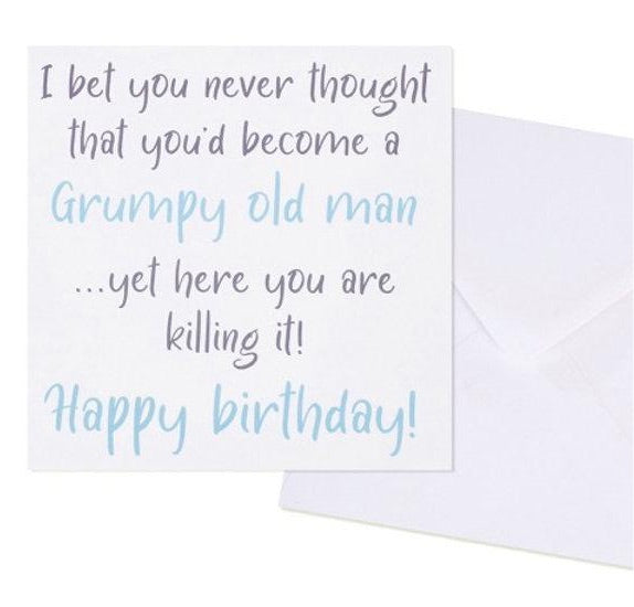 Grumpy Old Man - Birthday Card