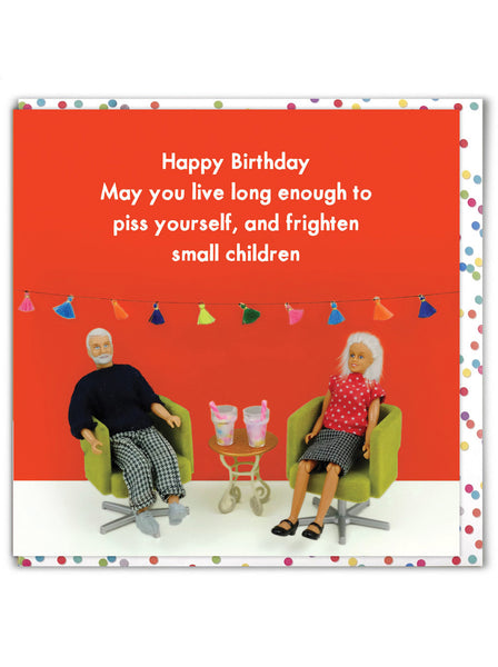 P*ss Yourself & Frighten Children - Birthday Card