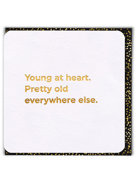 Young at heart - Birthday Card