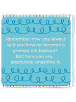 Grumpy old bastard- Birthday Card