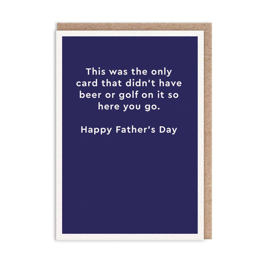 Didn't Have Beer Or Golf Greeting Card