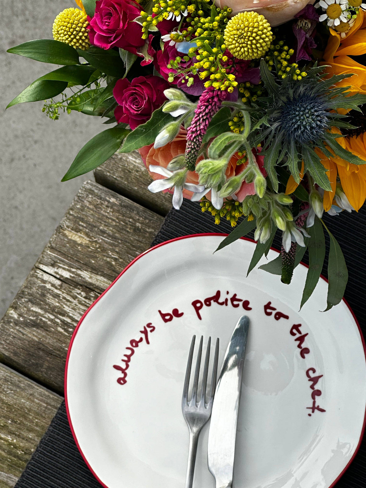 Statement Plate - 'always be polite to the chef.'
