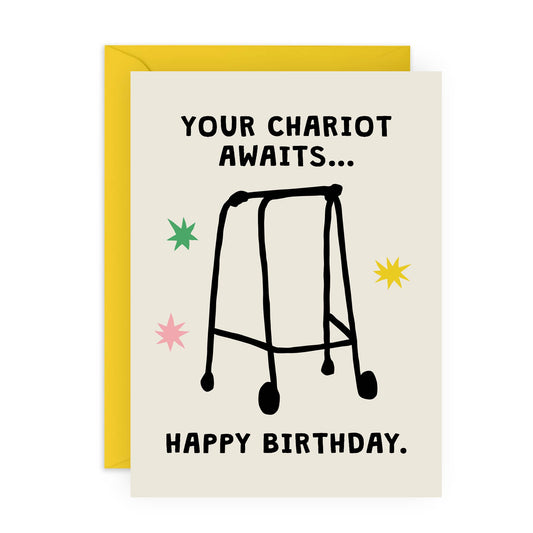 YOUR CHARIOT AWAITS Birthday Card