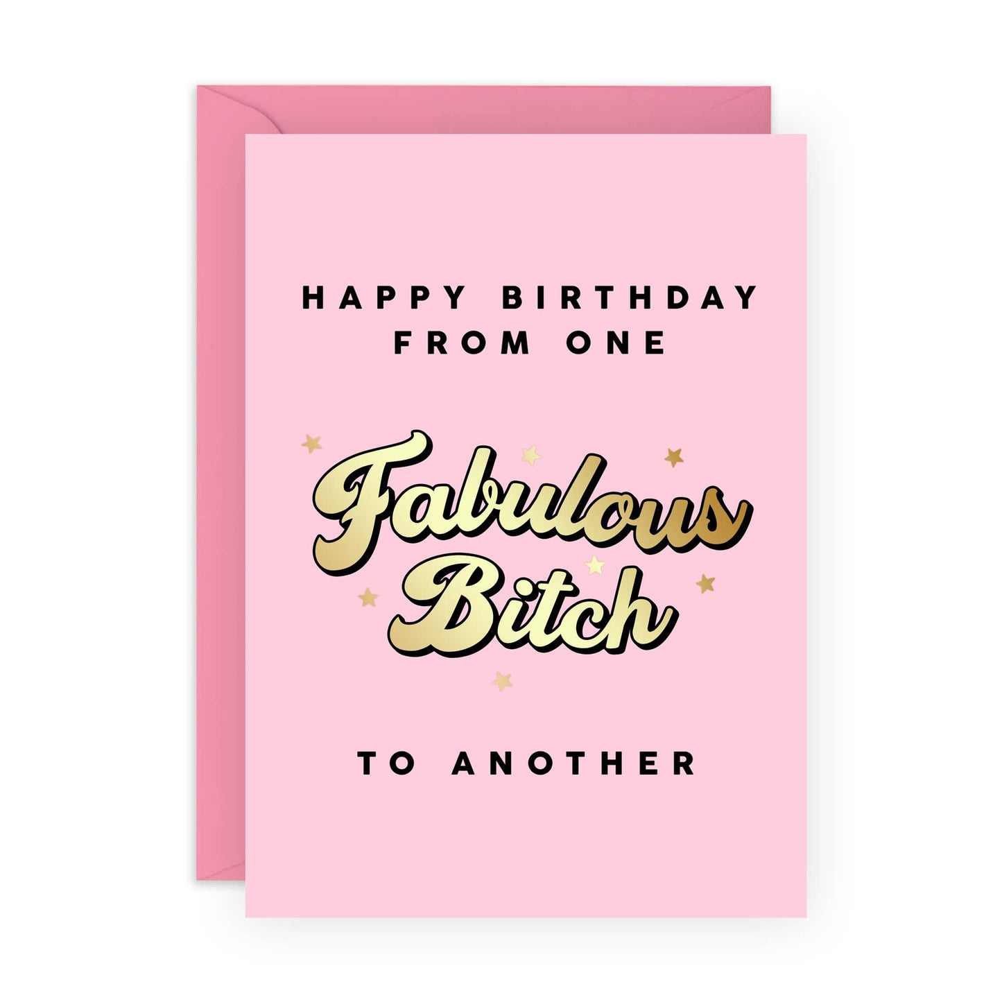ONE FABULOUS BITCH TO ANOTHER Birthday Card