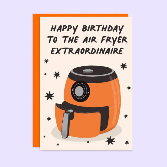 Air Fryer Extraordinaire Birthday Card